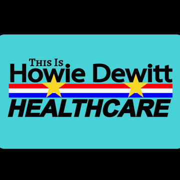 Howee Dewwit This Is Howie Dewitt Healthcare